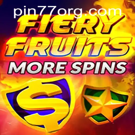 Exploring the Exciting World of FieryFruitsMoreSpins with PIN77