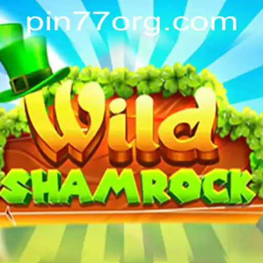 Dive into the Exciting World of WildShamrock: Your Guide to Winning with PIN77