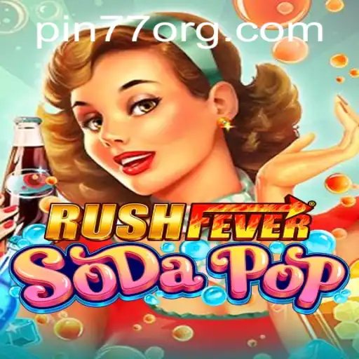 Exploring the World of RushFeverSodaPop: Dive into the Exciting New Game